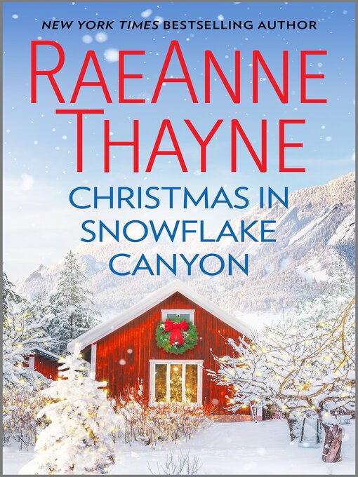 Title details for Christmas in Snowflake Canyon by RaeAnne Thayne - Available